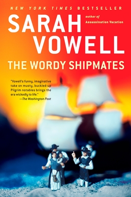The Wordy ShipmatesSarah Vowell