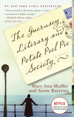 The Guernsey Literary and Potato Peel Pie SocietyMary Ann Shaffer, Annie Barrows