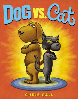 DOG vs CAT by Chris Gall