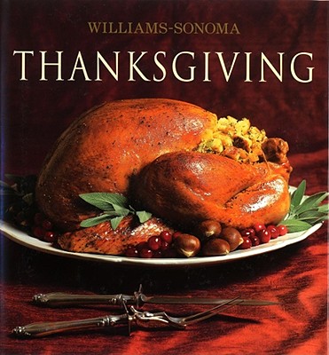 Williams-Sonoma Collection: Thanksgiving (Hardcover)Michael McLaughlin