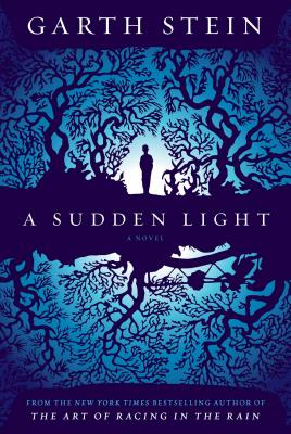 A Sudden Light (Hardcover) By Garth Stein