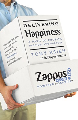 Delivering Happiness: A Path to Profits, Passion, and PurposeTony Hsieh