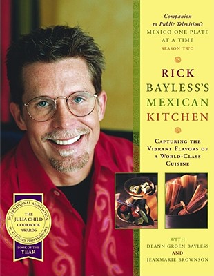 Mexican Kitchen Rick Bayless