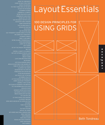 Layout Essentials: 100 Design Principles for Using GridsBeth Tondreau