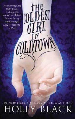 The Coldest Girl in Coldtown (Paperback) By Holly Black