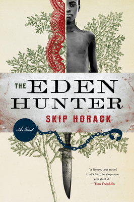The Eden HunterSkip Horack