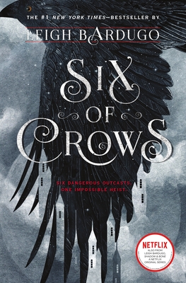 Six of CrowsLeigh Bardugo