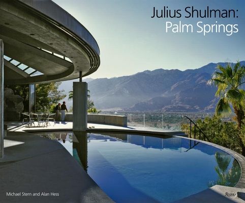 Julius Shulman: Palm Springs (Hardcover). By Michael Stern, Alan Hess, Steven Nash, Phd