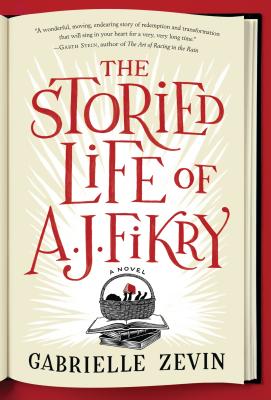 The Storied Life of A. J. Fikry (Hardcover) By Gabrielle Zevin