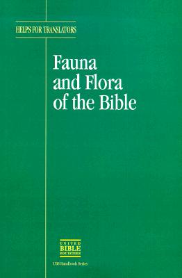 Fauna and Flora of the Bible United Bible Societies