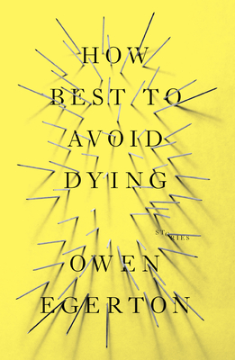 How Best to Avoid Dying