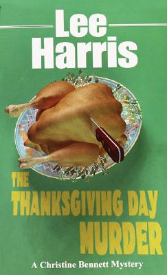 The Thanksgiving Day Murder (Mass Market Paperback)Lee Harris