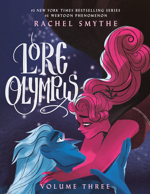 Lore Olympus: Volume ThreeRachel Smythe