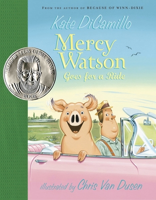 Mercy Watson Goes for a Ride Kate DiCamillo and Chris Van Dusen