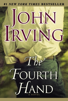 The Fourth Hand John Irving