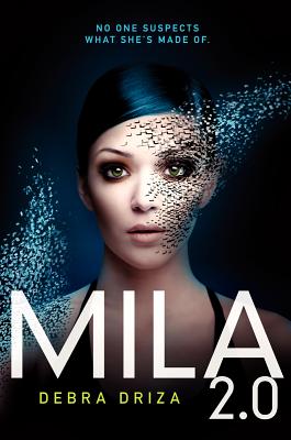 MILA 2.0 (Hardcover) By Debra Driza