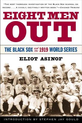 Eight Men Out: The Black Sox and the 1919 World Series (Paperback