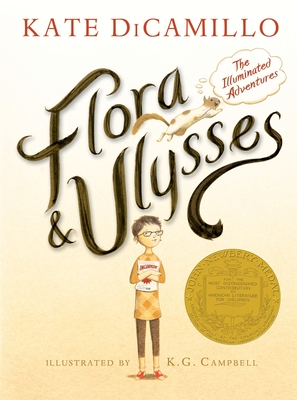 Flora and Ulysses: The Illuminated Adventures (Hardcover) By Kate Dicamillo, K.G. Campbell