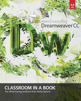 Adobe Dreamweaver CC Classroom in a BookAdobe Creative Team, James J. Maivald, Kordes Adobe Creative Team