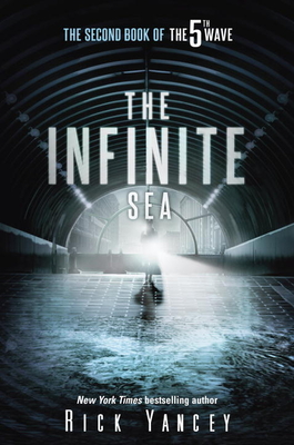 The Infinite Sea: The Second Book of the 5th Wave (Hardcover) By Rick Yancey