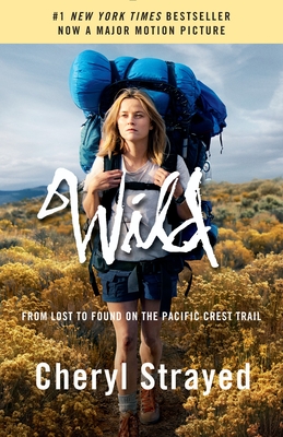 Wild (Movie Tie-in Edition): From Lost to Found on the Pacific Crest Trail (Paperback) Cheryl Strayed