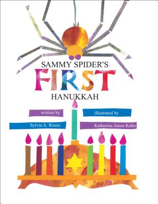 Sammy Spider's First HanukkahSylvia Rouss, Katherine Janus Kahn