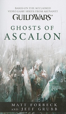 Ghosts of AscalonMatt Forbeck, Jeff Grubb