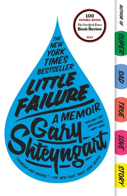 Little Failure: A Memoir (Paperback) By Gary Shteyngart
