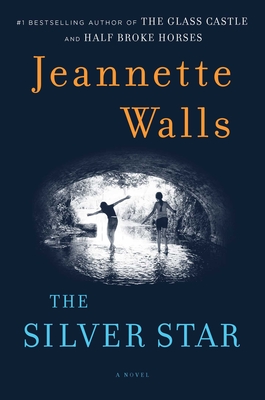 The Silver Star (Hardcover) By Jeannette Walls