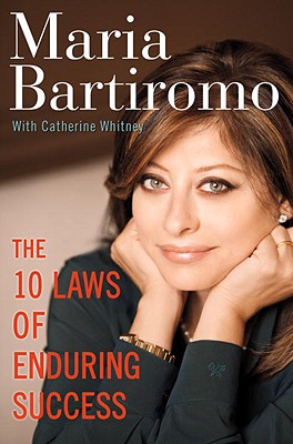 MARIA BARTIROMO THE 10 LAWS OF ENDURING SUCCESS 