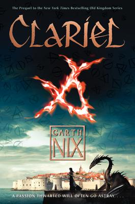 Clariel: The Lost Abhorsen (Hardcover) By Garth Nix
