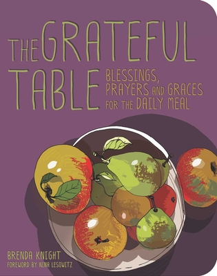 Grateful Table: Blessings, Prayers and Graces