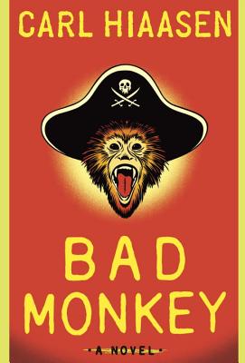 Bad Monkey (Hardcover) By Carl Hiaasen