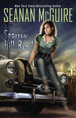 Sparrow Hill Road (Paperback) By Seanan McGuire