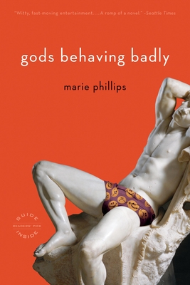 Gods Behaving Badly (Paperback) By Marie Phillips