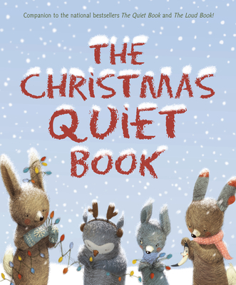 The Christmas Quiet BookDeborah Underwood, Holly McGhee, Renata Liwska
