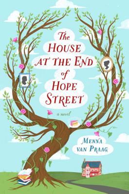 The House at the End of Hope Street (Hardcover) By Menna van Praag
