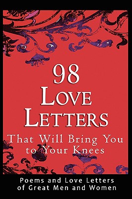 ... Your Knees: Poems and Love Letters of Great Men and Women (Paperback