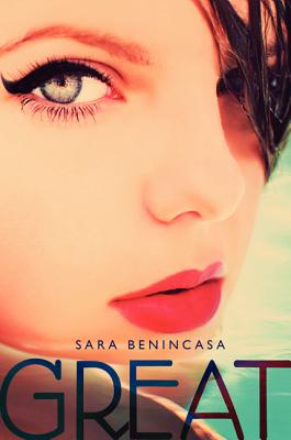 Great (Hardcover) By Sara Benincasa
