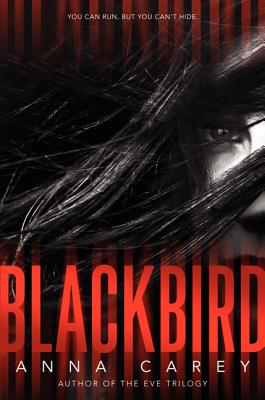 Blackbird (Hardcover) By Anna Carey