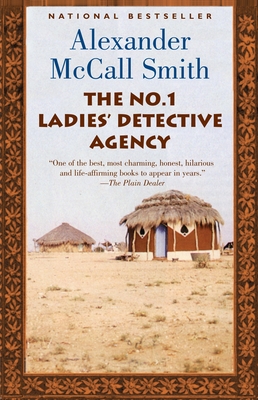 The No. 1 Ladies' Detective Agency: A No. 1 Ladies' Detective Agency Novel (1) (Paperback) By Alexander Mccall Smith