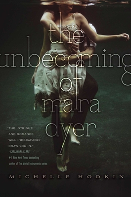 The Unbecoming of Mara Dyer (Paperback) By Michelle Hodkin