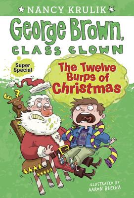 The Twelve Burps of ChristmasNancy Krulik, Aaron Blecha