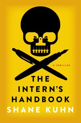 The Intern's Handbook (Hardcover) By Shane Kuhn