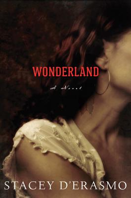 Wonderland (Hardcover) By Stacey D'Erasmo