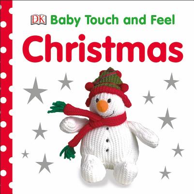 Baby Touch and Feel: ChristmasDK Publishing