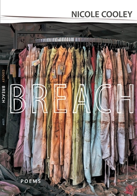 BREACH: Poems by Nicole Cooley