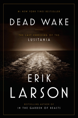 Dead WakeErik Larson