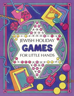 Jewish Holiday Games for Little HandsRuth Esrig Brinn, Sally Springer
