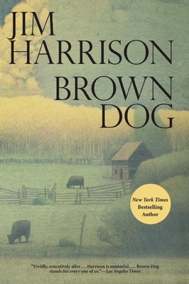 Brown DogJim Harrison